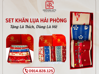 Set Khăn Lụa Hải Phòng – Tặng Là Thích, Dùng Là Mê